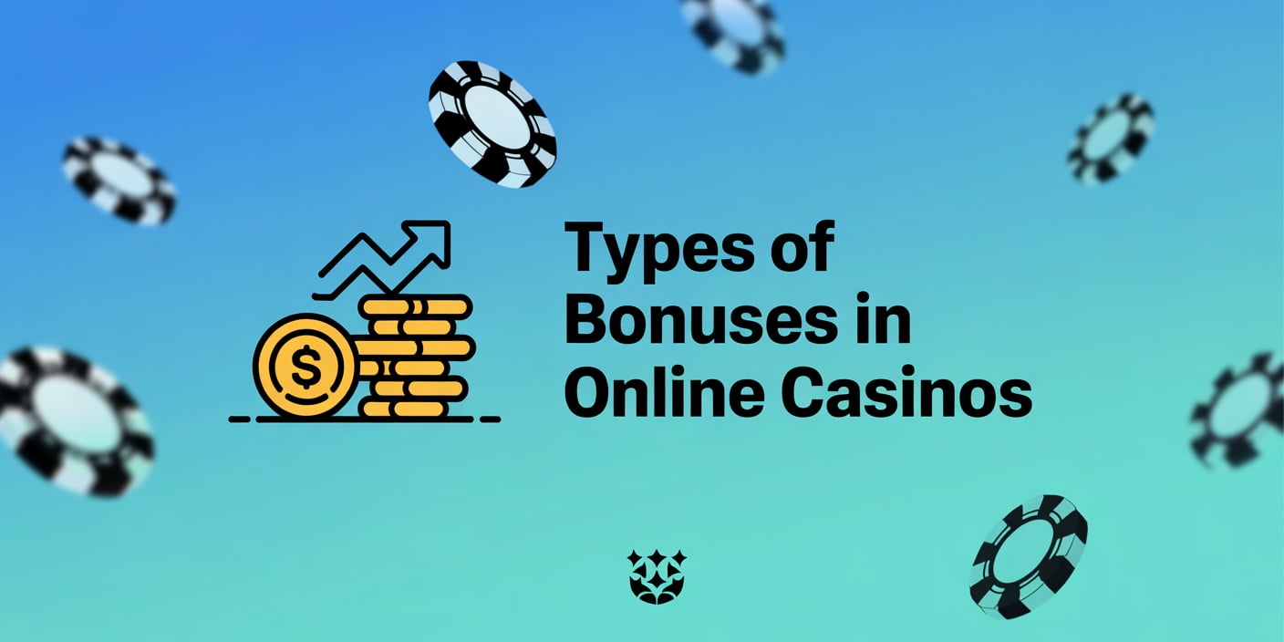 Types of Bonuses in Online Casinos